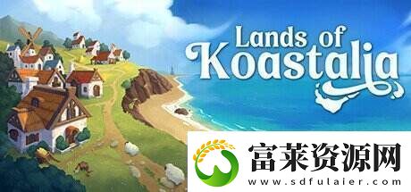 城市營造管理Lands-of-Koastalia上架Steam-發(fā)售日待定軟件教程玩法